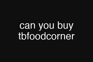 can you buy tbfoodcorner