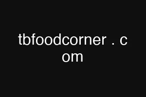 tbfoodcorner . c om