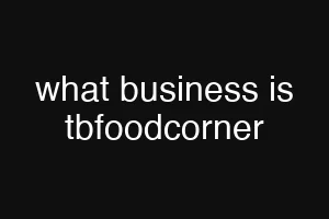 what business is tbfoodcorner